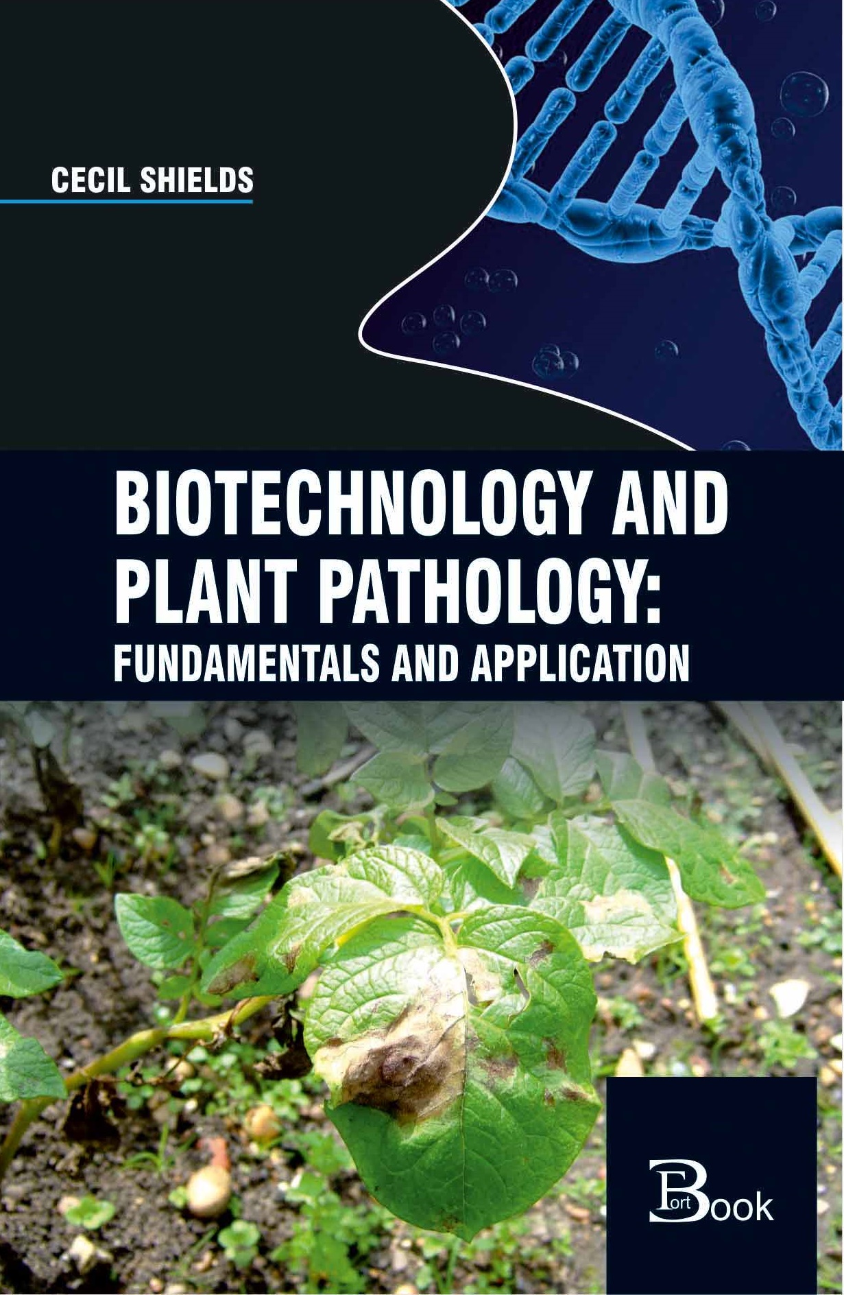 BIOTECHNOLOGY AND PLANT PATHOLOGY: FUNDAMENTALS AND APPLICATION
